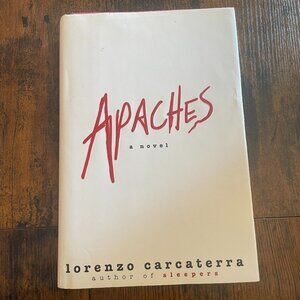 Apaches by Lorenzo Carcaterra Hardcover Novel